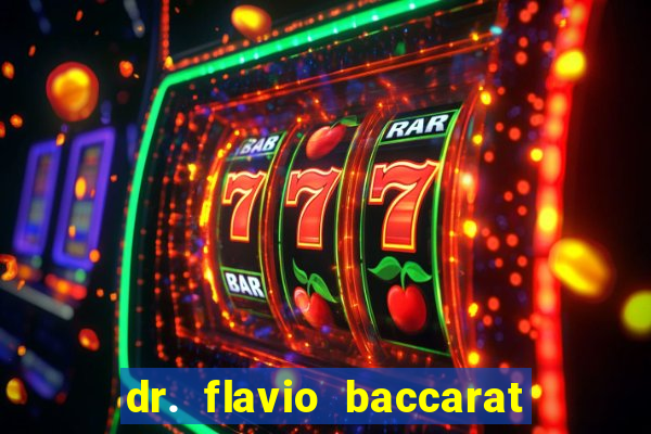 dr. flavio baccarat franco montoro